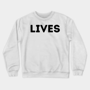 Lives Life Black Logo  - Classic Vintage Summer Crewneck Sweatshirt